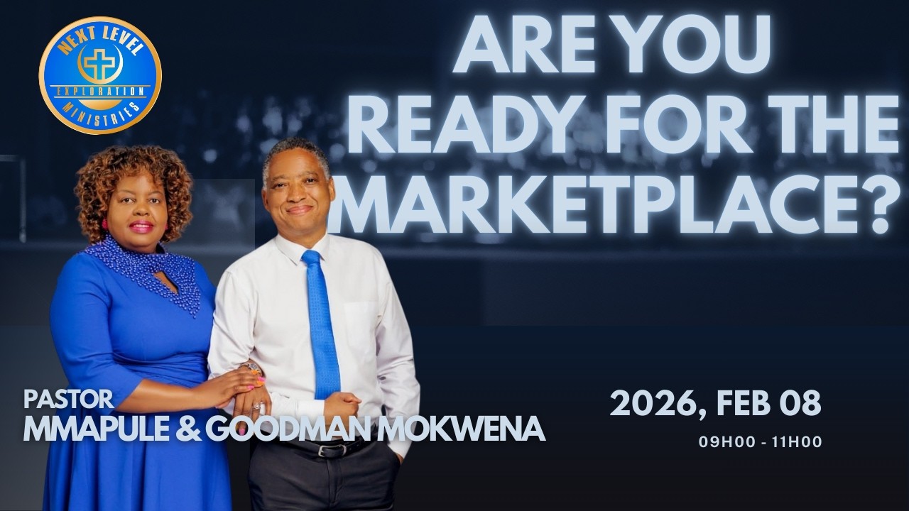ARE YOU READY FOR THE MARKETPLACE? | PASTOR GOODMAN MOKWENA