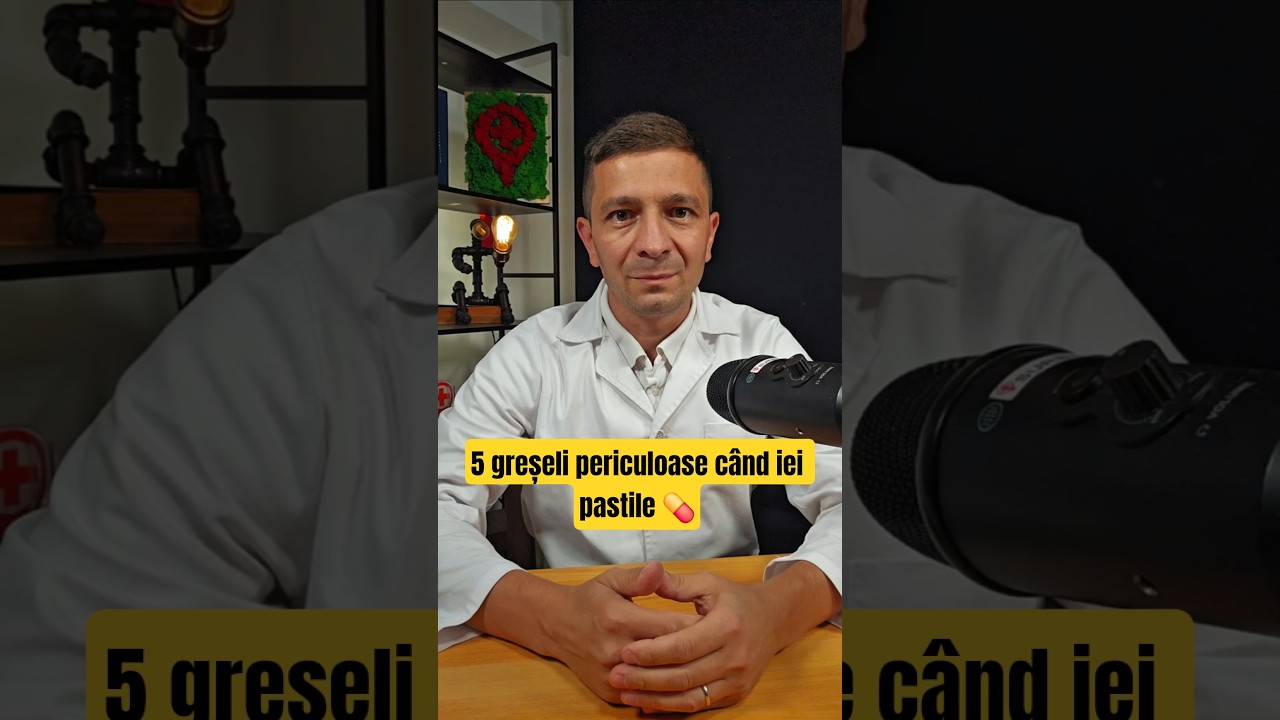 5 greșeli periculoase c&acirc;nd iei pastile 💊