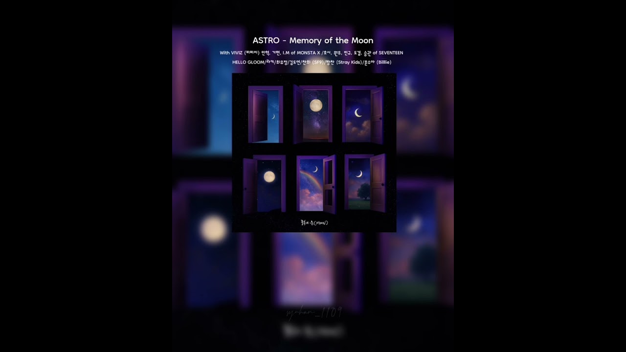 ASTRO - 꿈속의 문(Moon) : Memory of the Moon 中字🌙