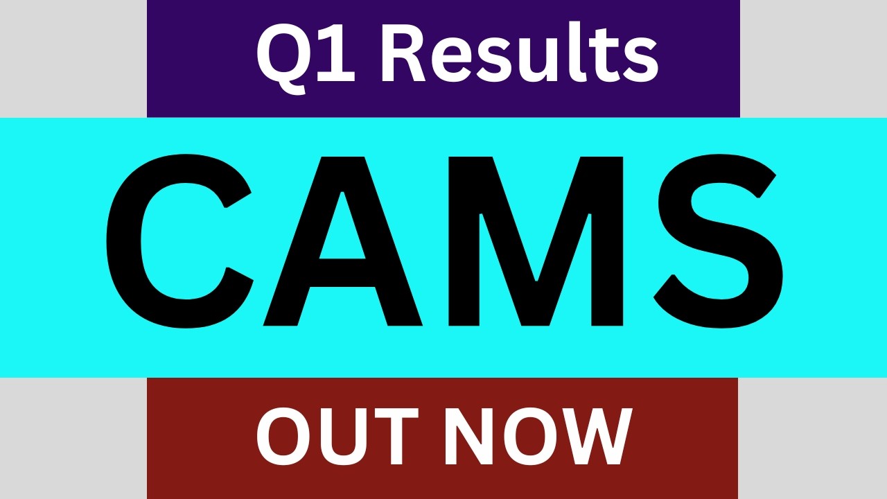 CAMS Q1 Results 2027 | CAMS Results Today | CAMS Share Latest News | CAMS Share News Today