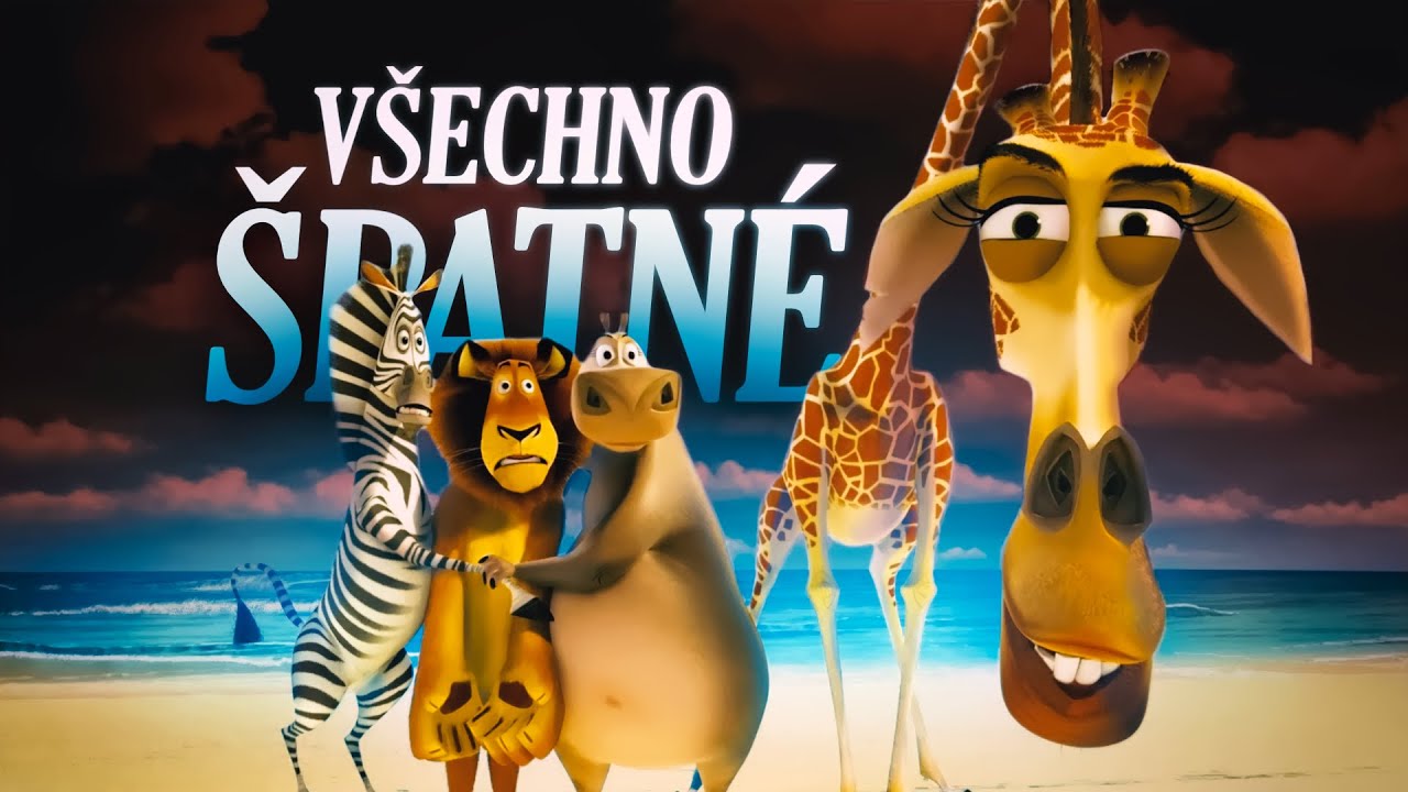 Všechno ŠPATNÉ v Madagascar