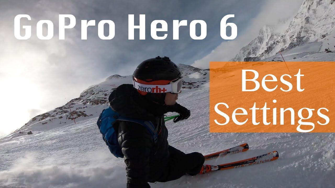 Gopro Hero 6 - 3 Tips for the best settings for Skiing and Snowboarding [4K]