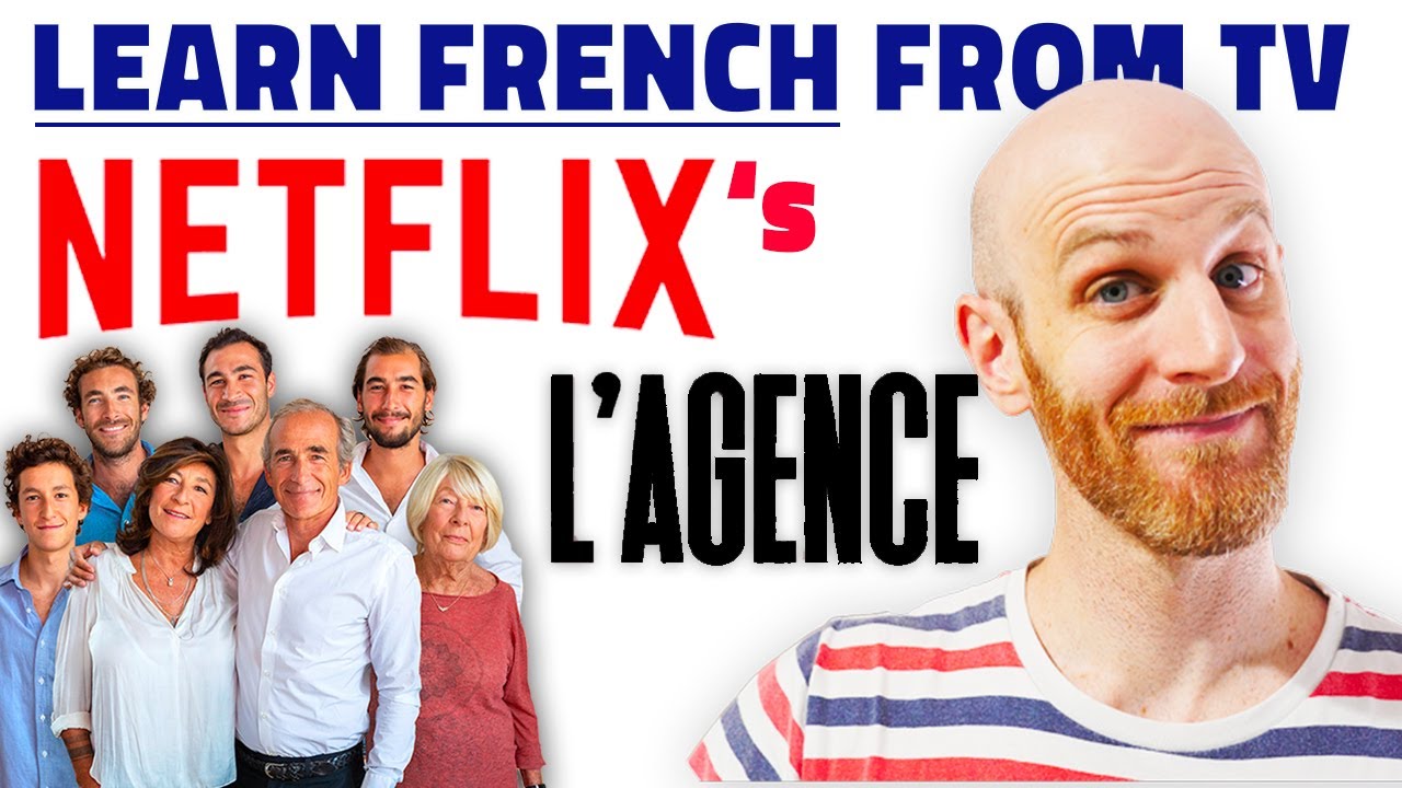 FRENCH EXPRESSIONS FROM THE PARISIAN AGENCY (NETFLIX SHOW L'Agence)