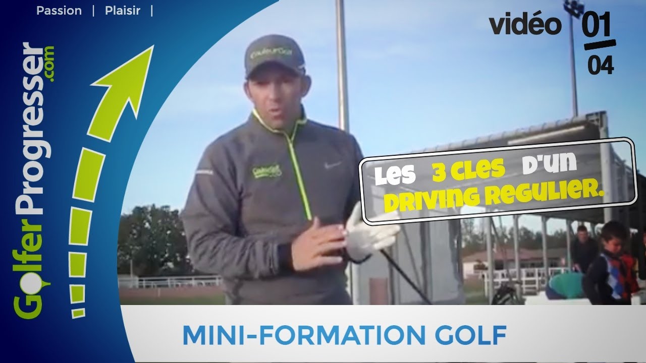 Les 3 clés pour mieux driver au golf ! Episode 1