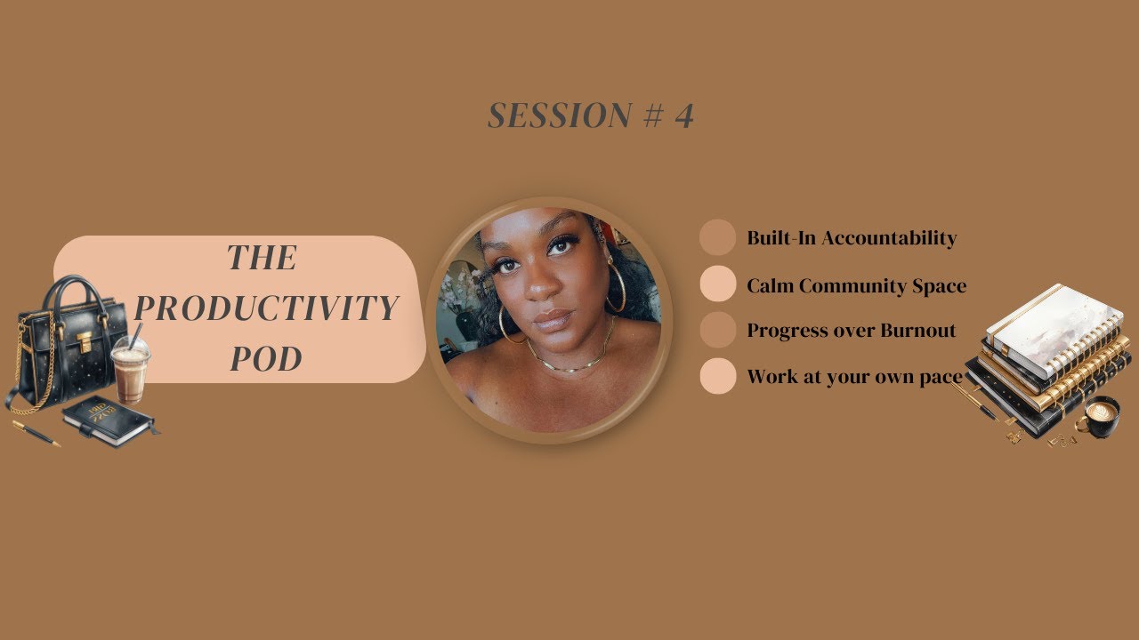 The Productivity Pod  |Virtual Co-Working Session #4