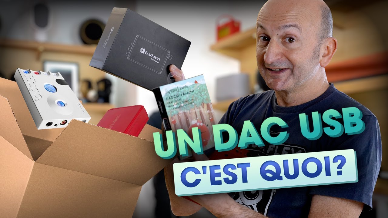 Un DAC portable, c'est quoi? - Le Grand Déballage DAC USB par PP Garcia