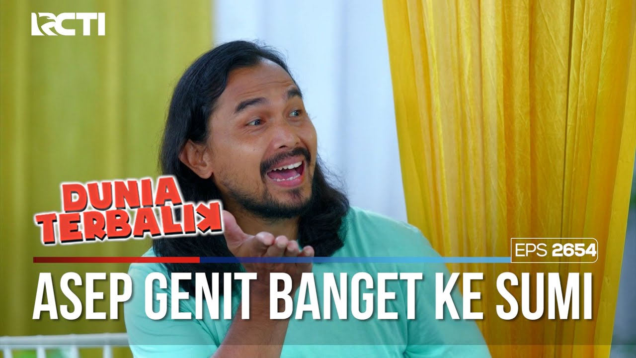 Ancur Asep Genit Banget Sama Sumi - DUNIA TERBALIK