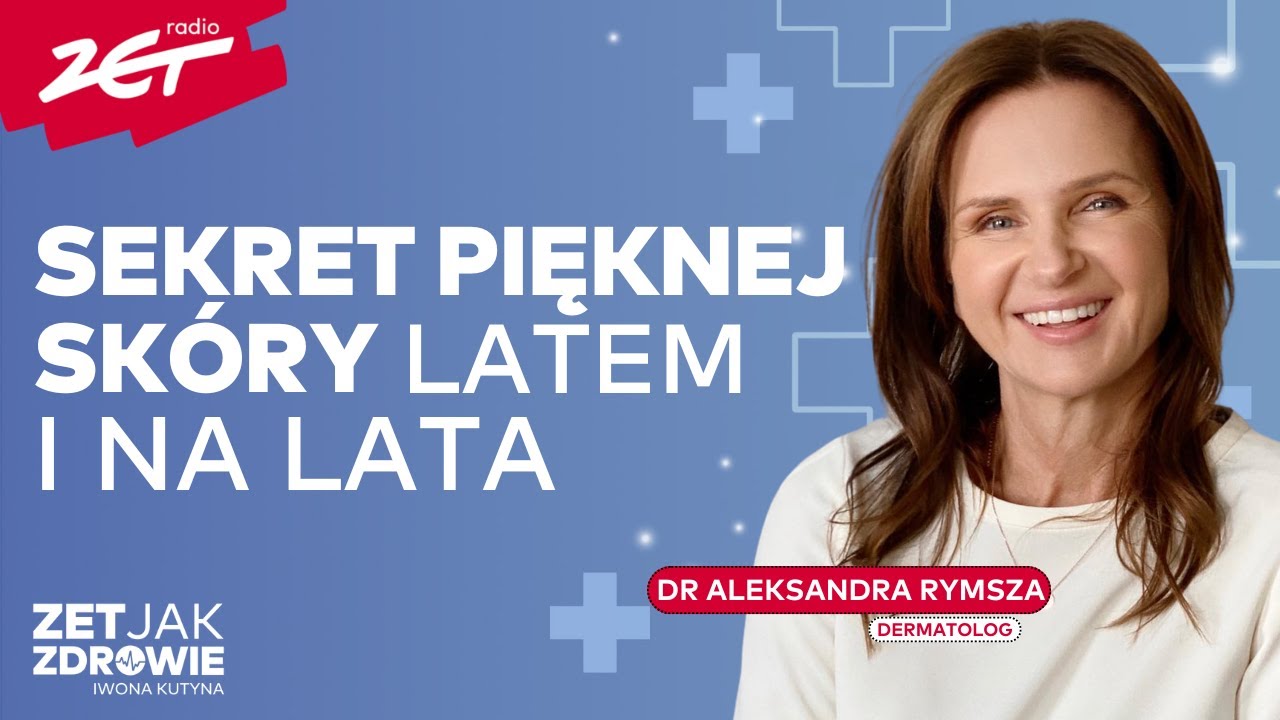 Jak troszczyć się o skórę latem? Porady dermatologa | ZET jak Zdrowie