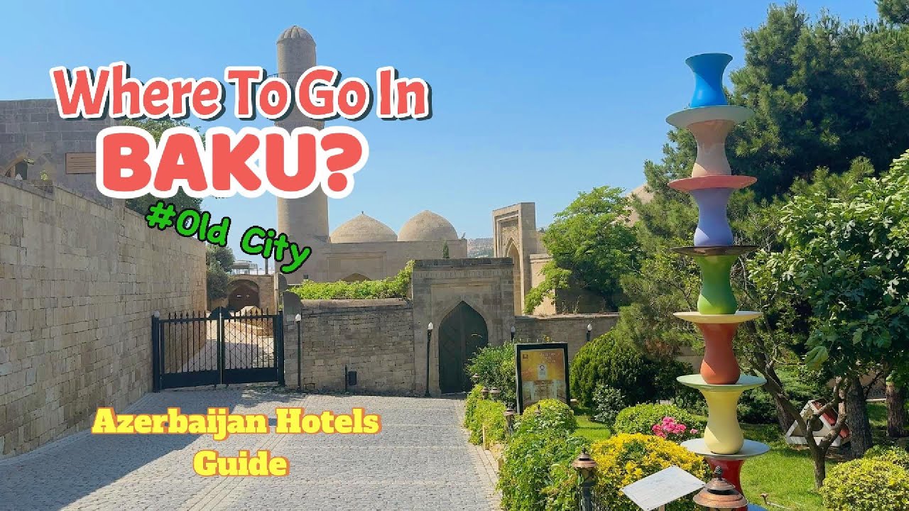 Explore Baku&rsquo;s Old City | Walk Through the Soul of the City