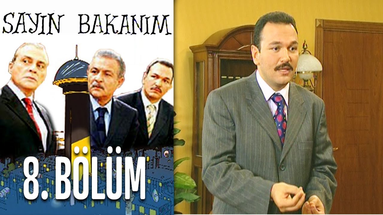 Sayın Bakanım 8. Bölüm