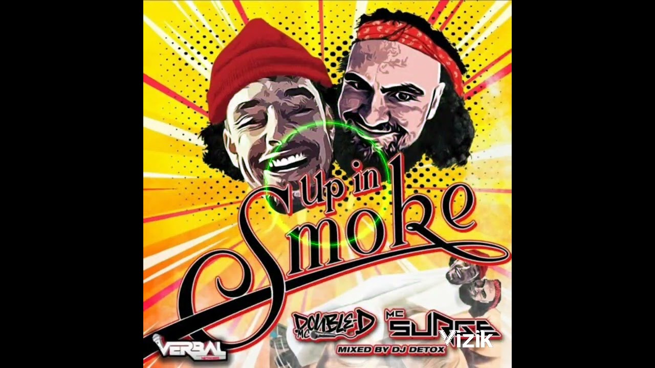 DJ DETOX.. 🎤🔥 MC SURGE & MC DOUBLE D 🎤💣💥 UP IN SMOKE.. VERBAL NETWORKS 💯👌