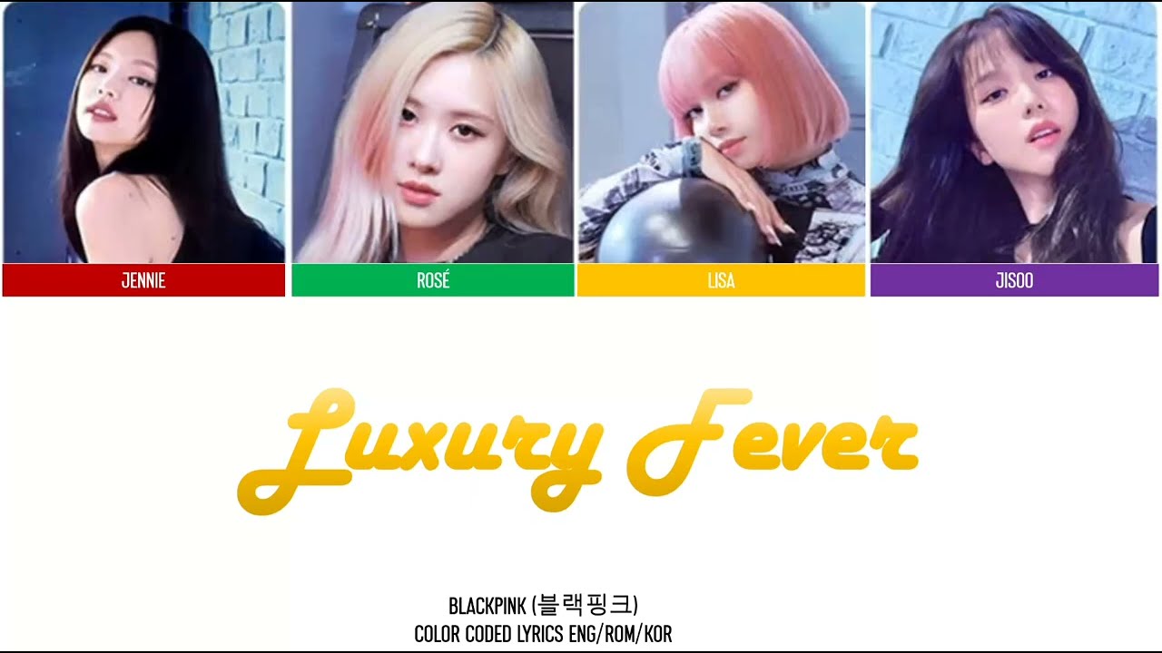 BLACKPINK - Luxury Fever (COLOR CODED LYRICS) (AI Original Song)