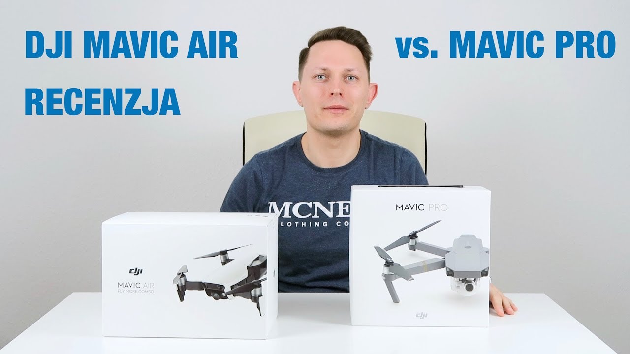 DJI MAVIC AIR - RECENZJA, TEST i porównanie vs. Mavic Pro / Spark
