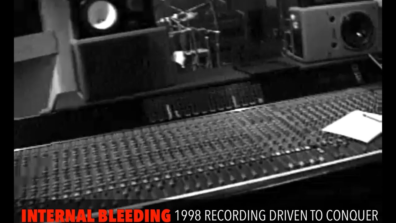 INTERNAL BLEEDING The Making of Driven To Conquer (the lost tapes)