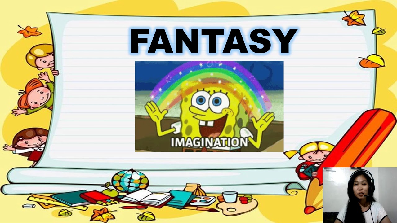 REALITY AND FANTASY