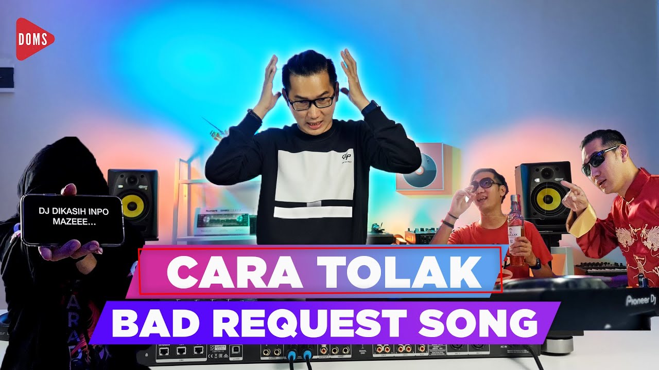 CARA DJ TOLAK BAD REQUEST SONG | DOMS DJ INDONESIA