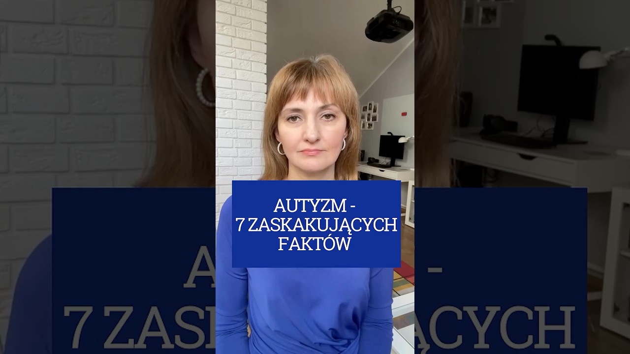 AUTYZM  - 7 ZASKAKUJĄCYCH FAKT&Oacute;W #autyzm #autystyczny #spektrumautyzmu #asd #zesp&oacute;łaspergera #audhd