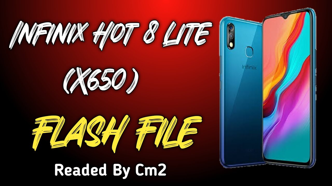 Infinix Hot 8 Lite (X650) Flash File Readed By CM2 | Android Version 8.1.0 | GSM All Fix