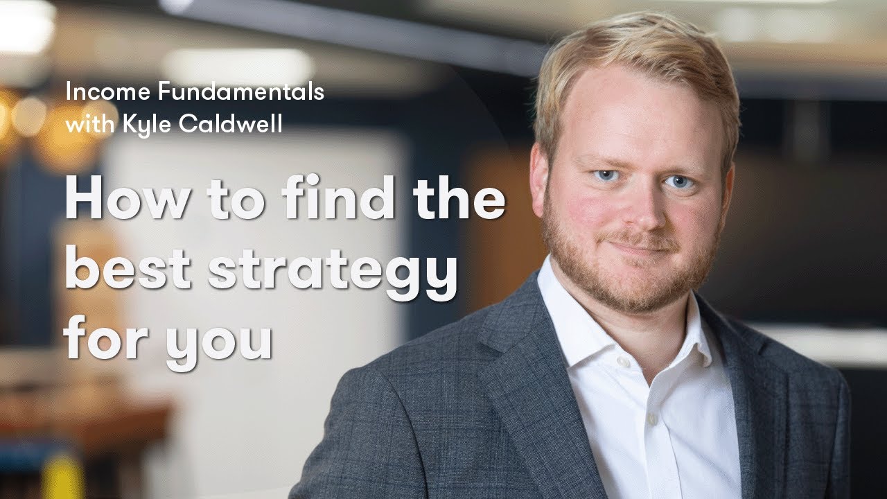Income funds: how to find the best strategy for you