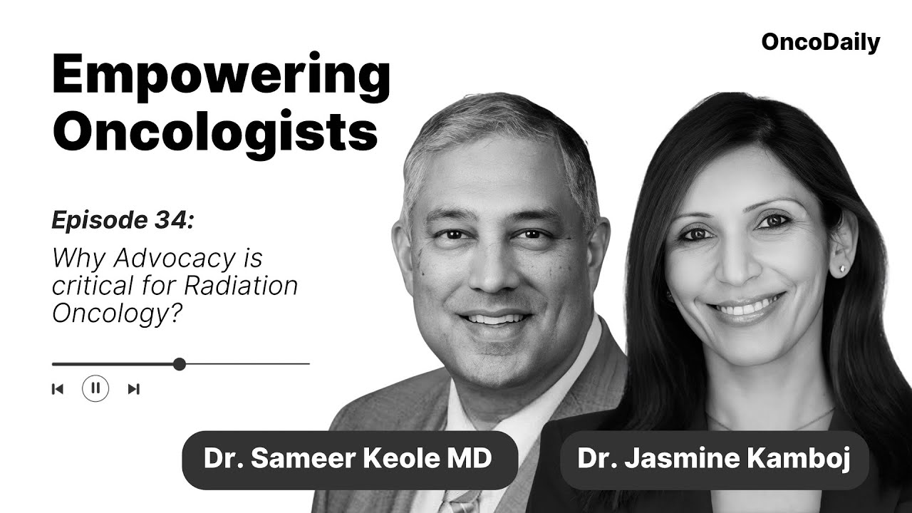 Empowering Oncologists: Why Advocacy is critical for Radiation Oncology?