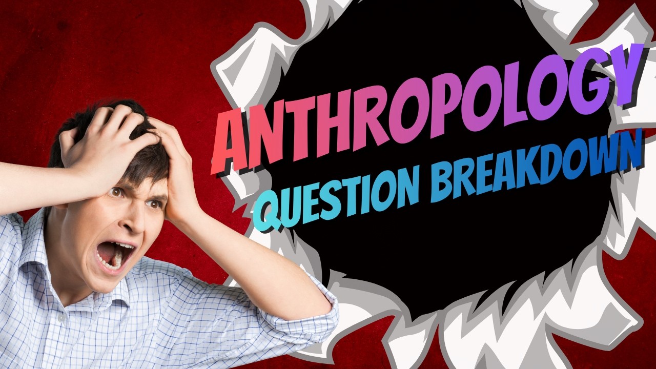 Anthropology Question Explained | Concept, Theory & Exam-Oriented Solution Guide 2026 for Exams 2026