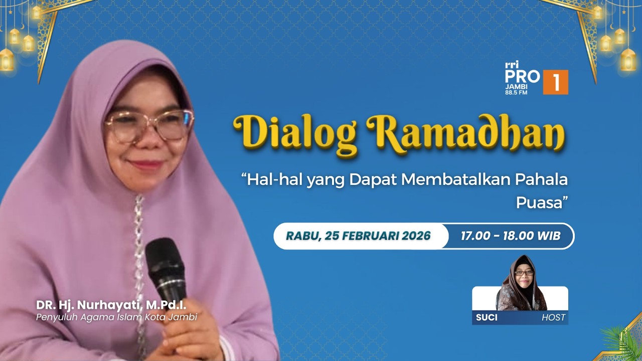 DIALOG RAMADHAN | RABU,  25 FEBRUARI 2026