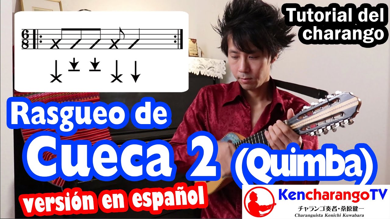 KencharangoTV 【Rasgueo de Cueca 2 