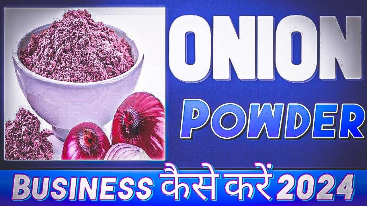 Onion Powder ka Business Kaise kare || Onion Powder Export Business || Export Business kaise kare