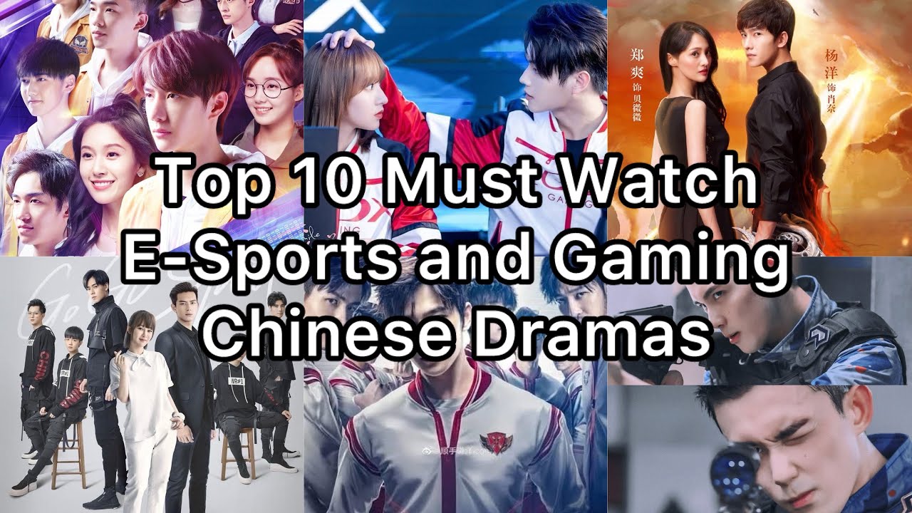 Top 10 Must Watch E-Sports and Gaming Chinese Dramas #cdrama #cdramarecommendation #esports #cdramas
