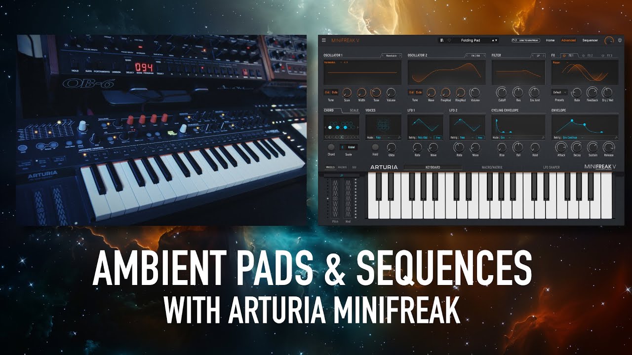 Ambient Pads and Sequences - Sounddesign with the Arturia Minifreak