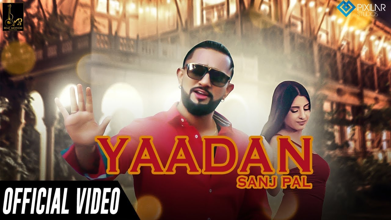 Yaadan (Official Video) | Sanj Pal Ft Harry | New Punjabi Songs 2019 | Latest Punjabi Songs 2019
