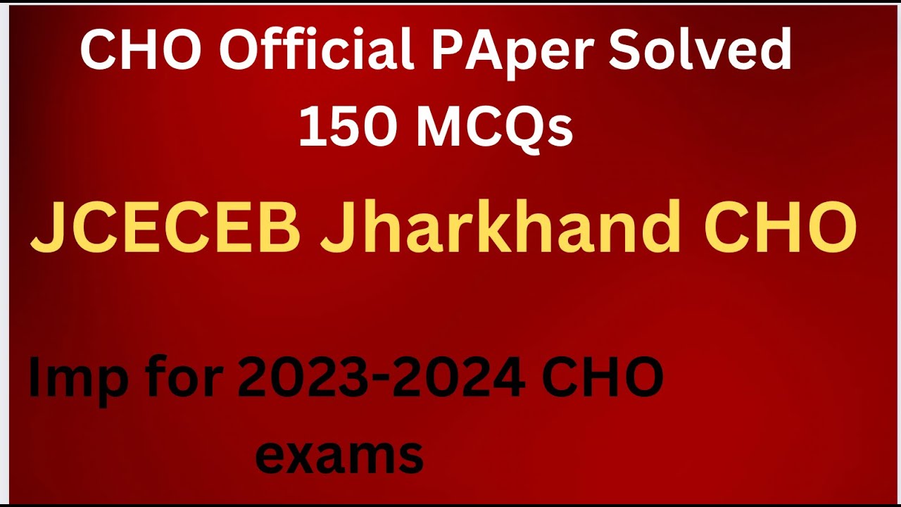 Jharkhand CHO Official Paper | 2023-2024 | Post 800+ | Official Paper CHO 2023-2024