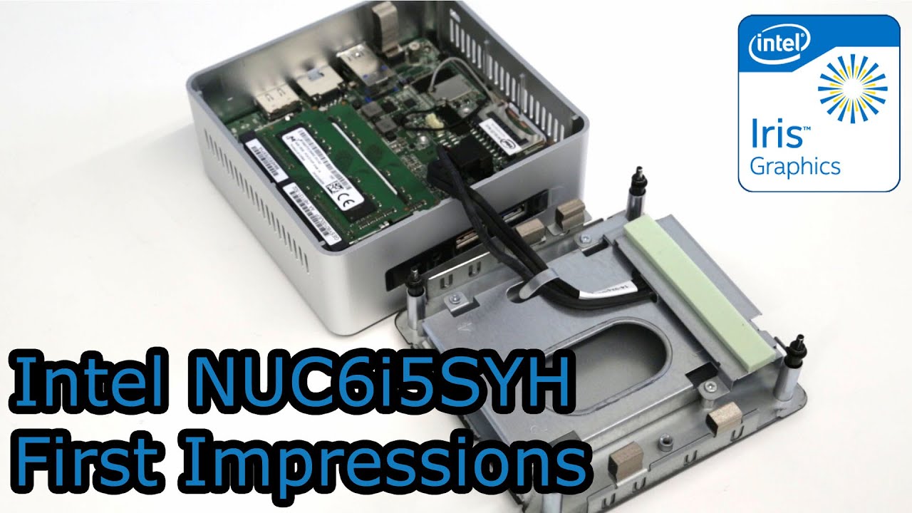 Intel NUC6i5SYH First Impressions and Assembly