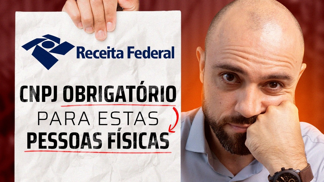 🚨CNPJ OBRIGATÓRIO para PESSOAS FÍSICAS a partir de julho/2026 (Entenda!)