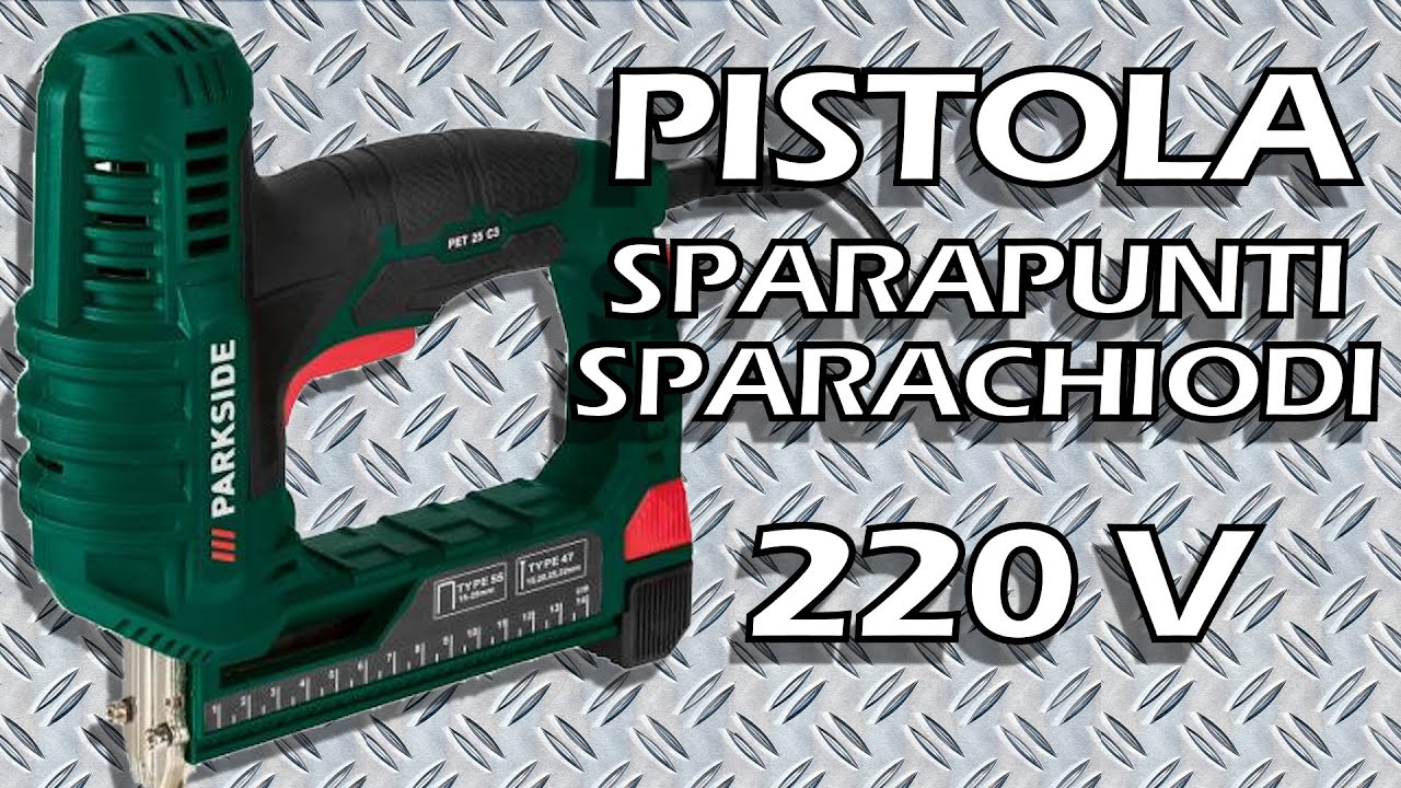 Pistola 220v Sparapunti Sparachiodi Parkside PET 25 C3