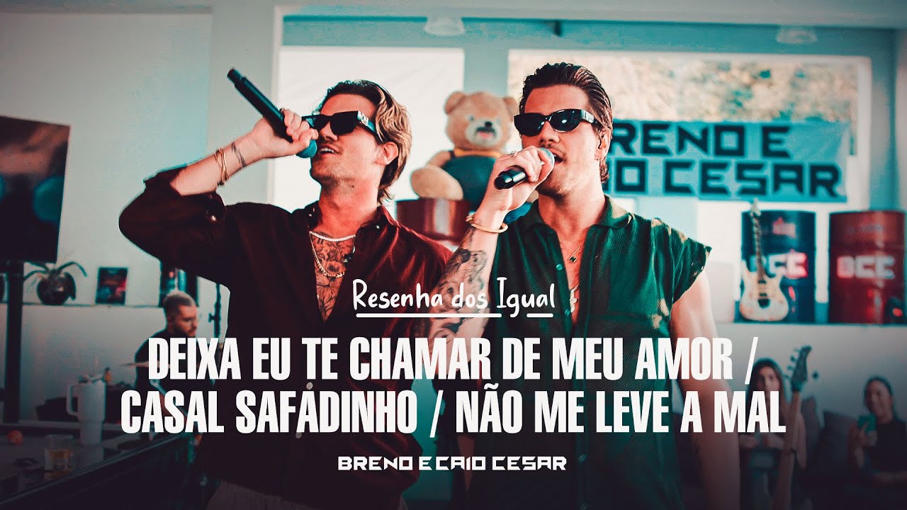 Deixa Eu Te Chamar de Meu Amor / Casal Safadinho / Não Me Leve A Mal - (Resenha dos Igual)