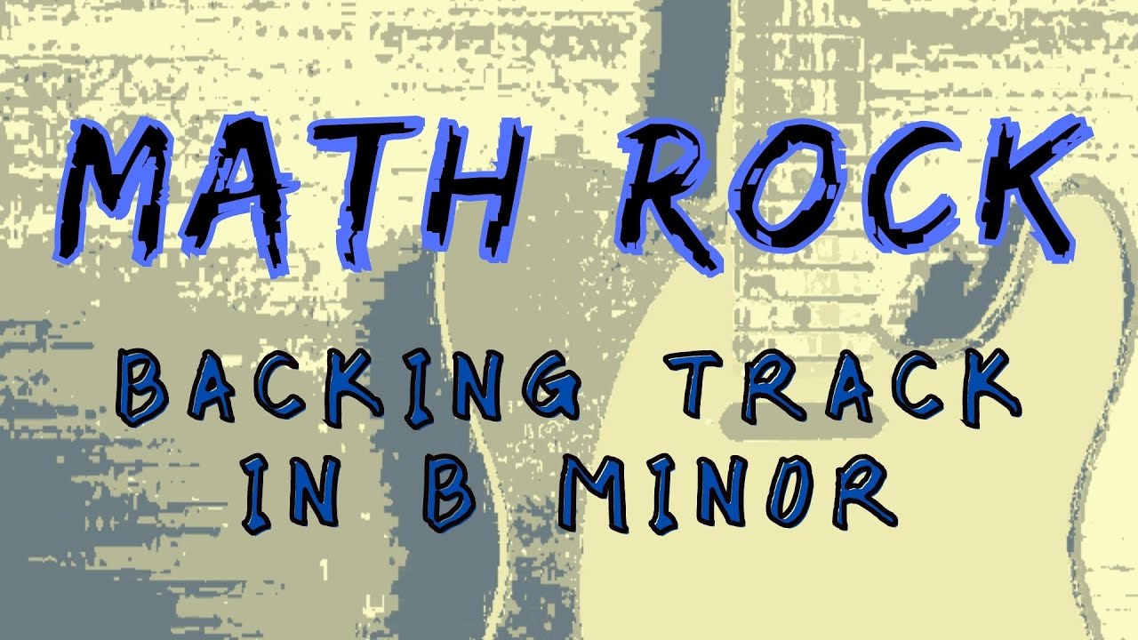 Math Rock Backing Track in B minor(odd time)