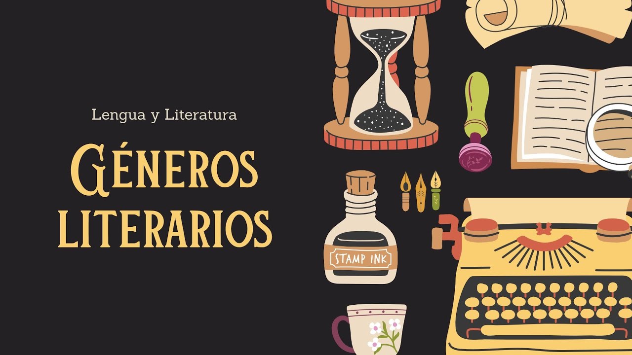 Géneros Literarios : Prosa, Poesía y Sus Tipos