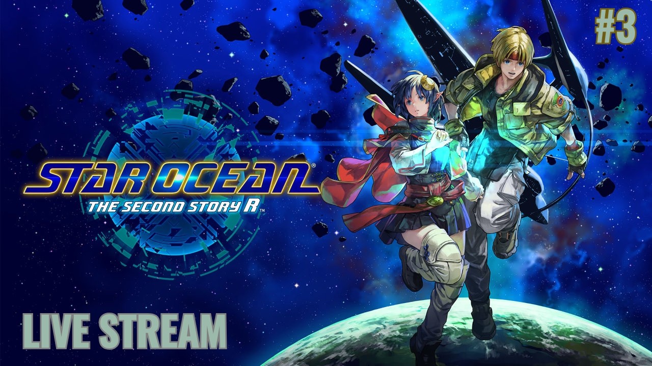 [#3] Let's Play Star Ocean: The Second Story R! ✨ | !lurk !socials