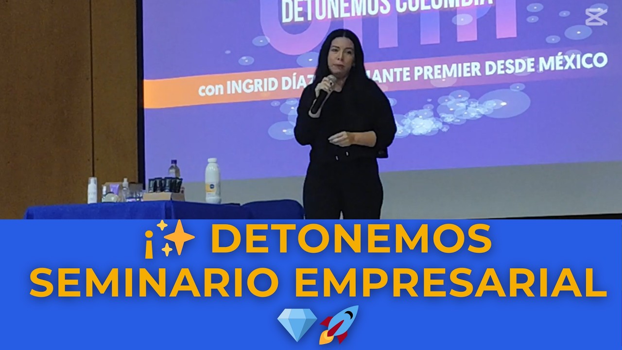 Detonemos Seminario Empresarial Popay&aacute;n - Ingrid Diaz Diamante Premier