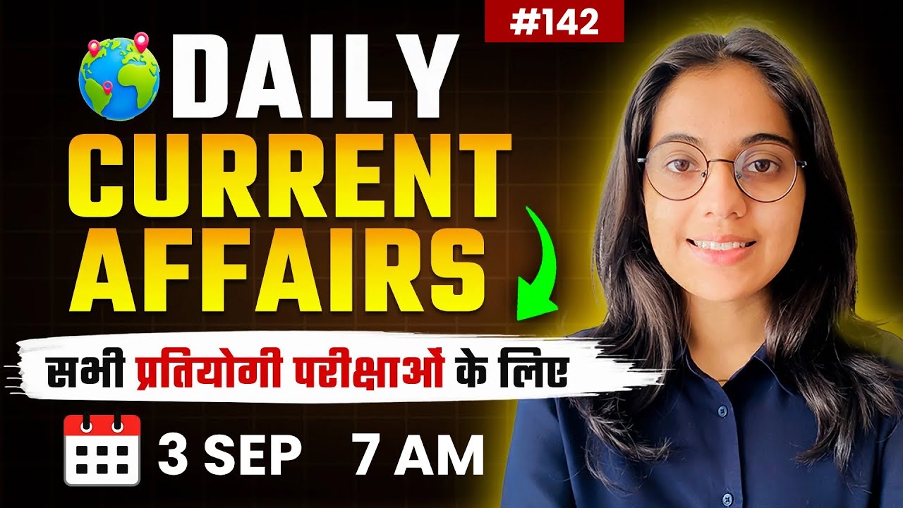 3 September current Affairs | Daily Current Affairs | By Nikita Chaudhary Ma&rsquo;am | for all exams