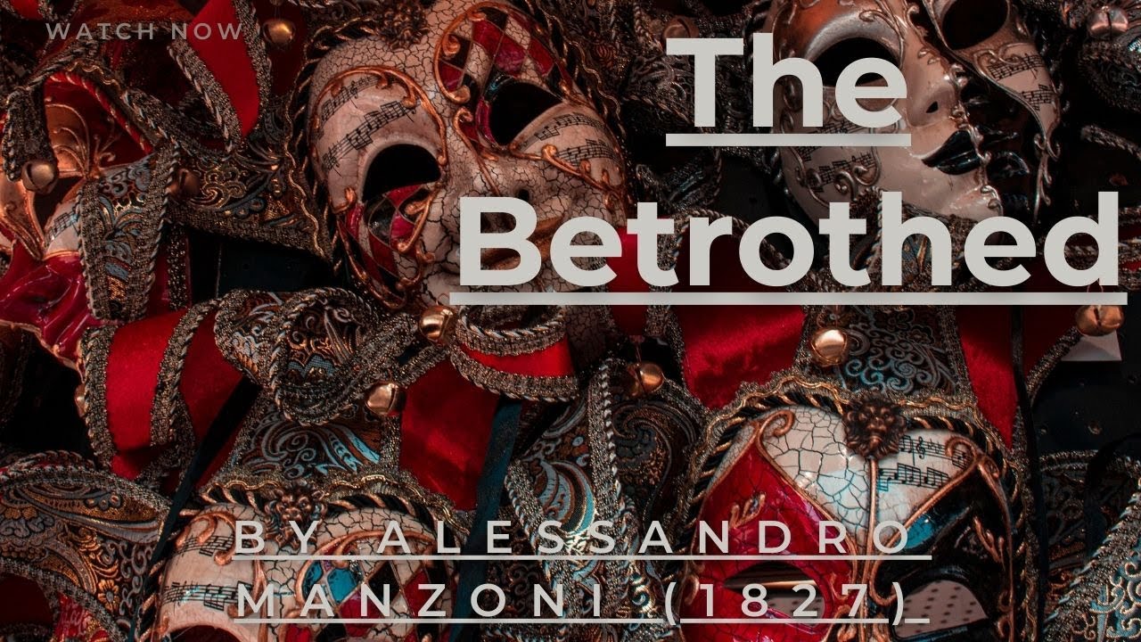Short Summary of Book The Betrothed by Alessandro Manzoni In Under 5 Minutes