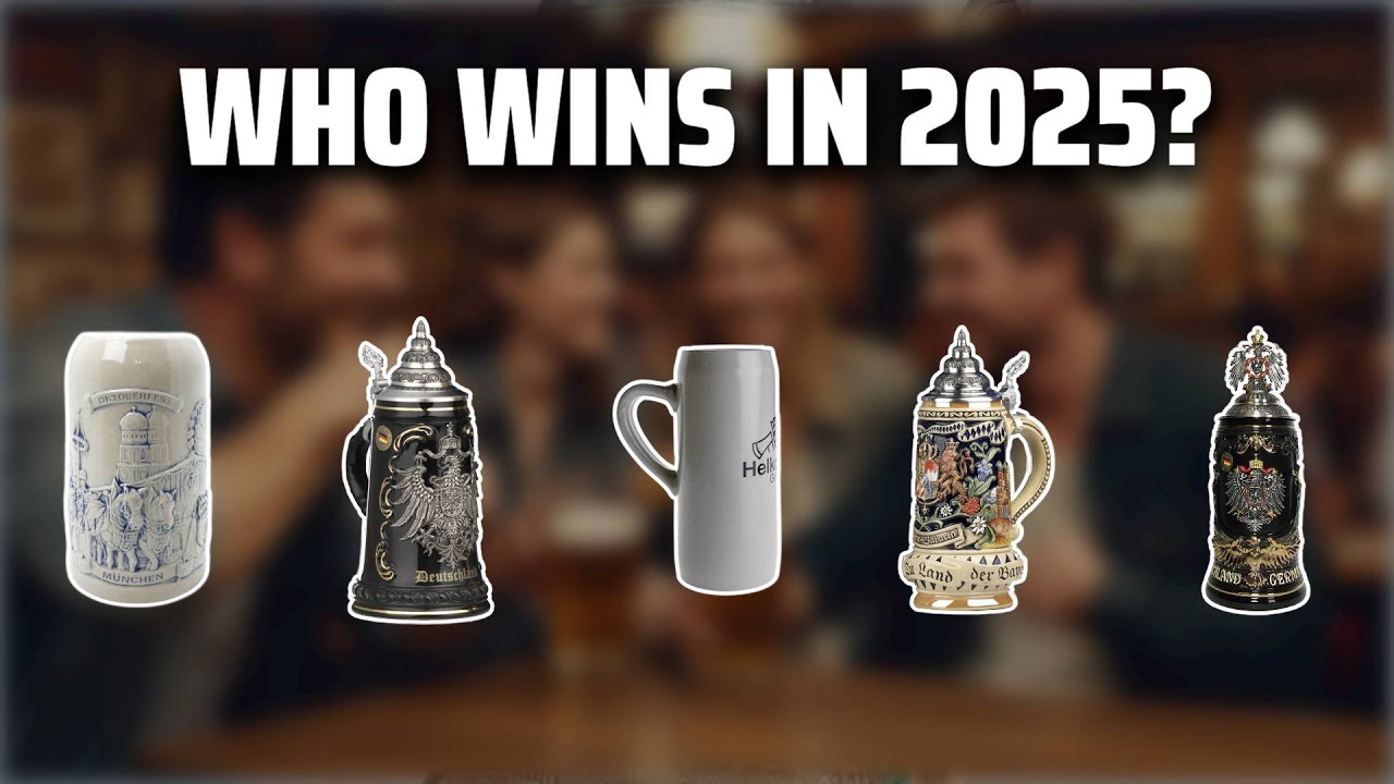 The Top 5 Best German Stein in 2025 - Must Watch Before Buying!