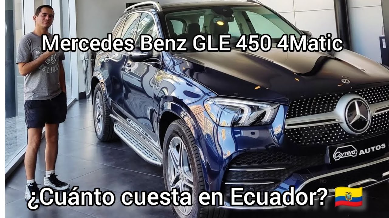 Mercedes Benz GLE 450 4Matic 2023 ¿cuánto cuesta en Ecuador? 🇪🇨