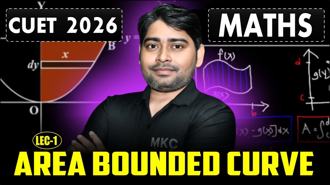 CUET 2026: Maths | Area Bounded Curve | Maths for CUET | CUET Maths Preparation |CUET Preparation