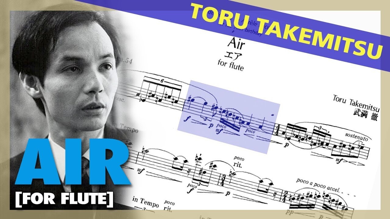 🎼 Toru TAKEMITSU - Air [for SOLO FLUTE] - (Sheet Music)