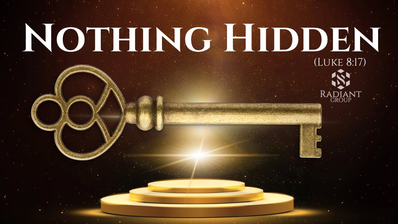Nothing Hidden / Decree Luke 8:17 / Worship / Prayer / Magi G