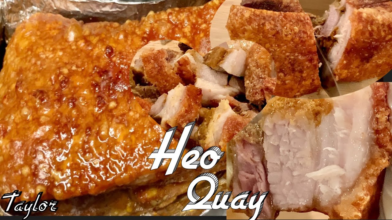 Crispy Pork Belly - Cách Làm Heo Quay Da Giòn Rụm,  Ngày Hôm Sau Vẫn Giòn Và Rất Là Ngon - Taylor
