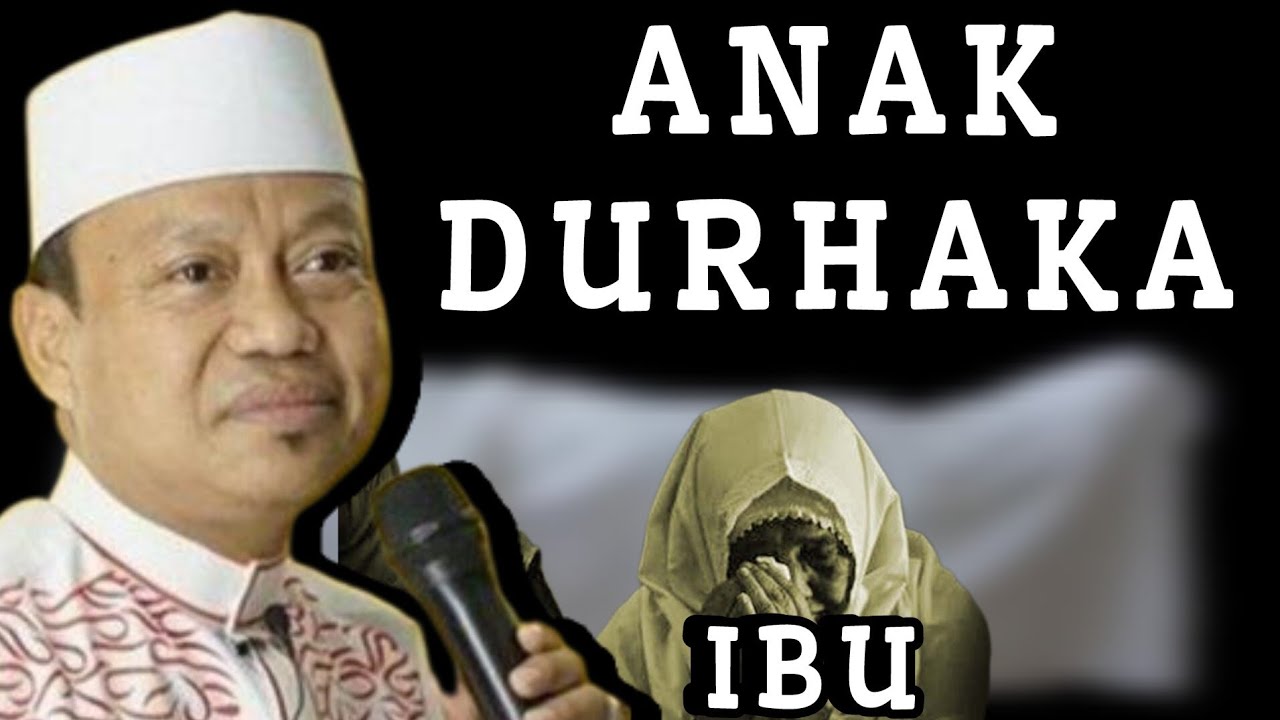Akibat durhaka kepada ibu // ustadz das'ad latif