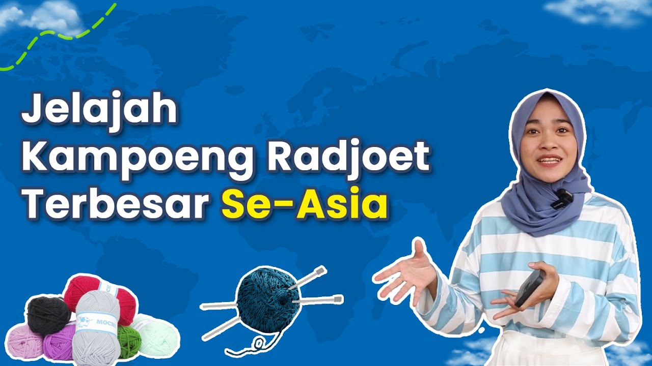 Belajar Rajut Di Kampoeng Radjoet Bikin Terkejoet || Explore Entrepreneur #bandung